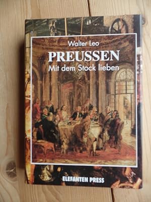 Preussen : mit dem Stock lieben. Elefanten-Press ; 455