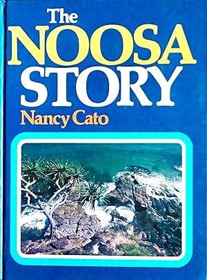 Seller image for The NOOSA STORY. A Study in Unplanned Development for sale by Earth's Magic