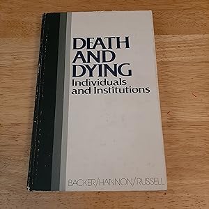 Seller image for Death and Dying: Individuals and Institutions for sale by Whitehorse Books