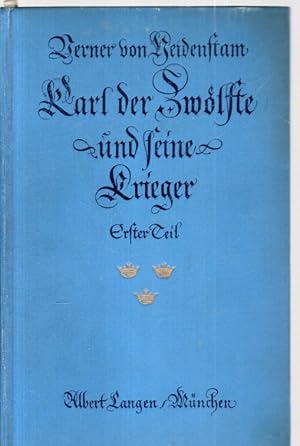 Bild des Verkufers fr Karl der Zwlfte und seine Krieger. Erster Teil zum Verkauf von Antiquariat Jterbook, Inh. H. Schulze