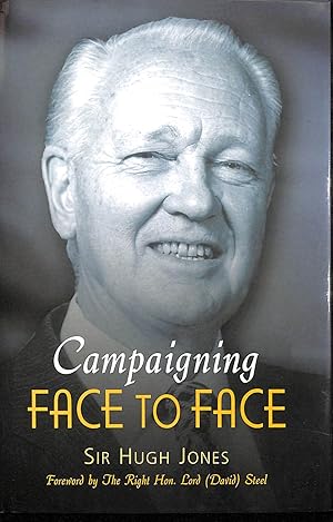 Image du vendeur pour Campaigning Face to Face mis en vente par M Godding Books Ltd