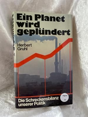 Bild des Verkufers fr Ein Planet wird geplndert. Die Schreckensbilanz unserer Politik zum Verkauf von Antiquariat Jochen Mohr -Books and Mohr-