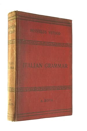 Image du vendeur pour Italian Grammar: Hossfeld's New Practical Method for Learning the Italian Language mis en vente par M Godding Books Ltd