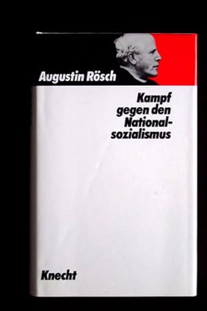 Bild des Verkufers fr Kampf gegen den Nationalsozialismus. zum Verkauf von Verlag + Antiquariat Nikolai Lwenkamp
