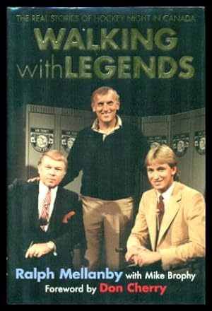 Seller image for WALKING WITH LEGENDS - The Real Stories of Hockey Night in Canada for sale by W. Fraser Sandercombe