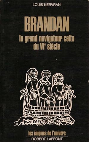 Imagen del vendedor de Brandan le grand naviguateur celte du VI siecle a la venta por LE GRAND CHENE