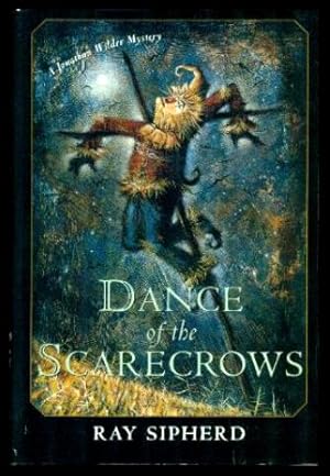 Immagine del venditore per DANCE OF THE SCARECROWS - A Jonathan Wilder Mystery venduto da W. Fraser Sandercombe