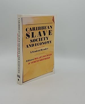 Seller image for CARIBBEAN SLAVE SOCIETY AND ECONOMY A Student Reader for sale by Rothwell & Dunworth (ABA, ILAB)