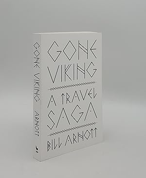 Seller image for GONE VIKING A Travel Saga for sale by Rothwell & Dunworth (ABA, ILAB)
