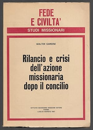 Bild des Verkufers fr Rilancio e crisi dell'azione missionaria dopo il concilio zum Verkauf von Sergio Trippini