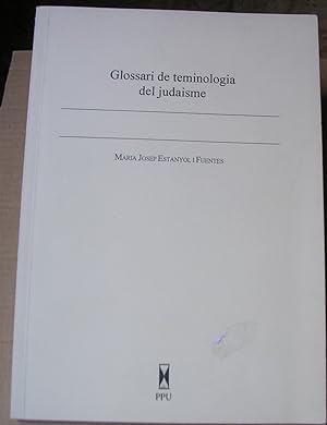 Seller image for GLOSSARI DE TERMINOLOGIA DEL JUDAISME for sale by LLIBRES del SENDERI