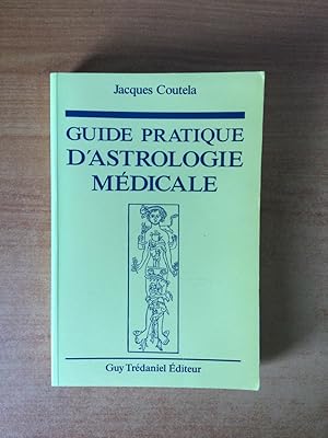 Image du vendeur pour GUIDE PRATIQUE D'ASTROLOGIE MEDICALE mis en vente par KEMOLA