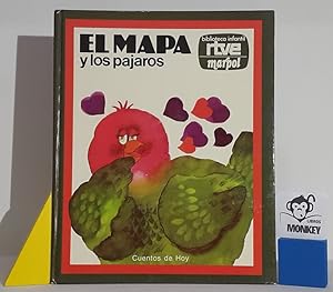 Imagen del vendedor de El Mapa y los pjaros. Historias de Media Tarde a la venta por MONKEY LIBROS