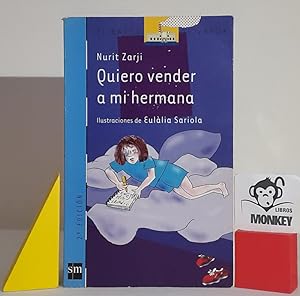 Seller image for Quiero vender a mi hermana for sale by MONKEY LIBROS