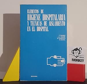 Imagen del vendedor de Elementos de higiene hospitalaria y tcnicas de aislamiento en el hospital a la venta por MONKEY LIBROS