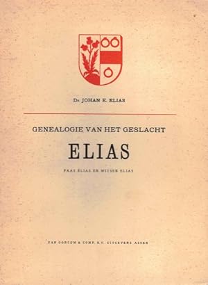 Seller image for Genealogie van het geslacht Elias. Faas Elias en Witsen Elias. for sale by Antiquariaat van Starkenburg