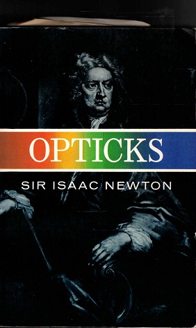 Seller image for Opticks. A treatise of the reflections, refractions, inflections & colours of light for sale by Antiquariaat van Starkenburg