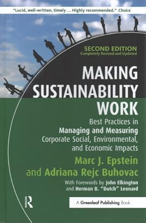 Seller image for Making Sustainability Work : Best Practices in Managing and Measuring Corporate Social, Environmental and Economic Impacts for sale by GreatBookPricesUK