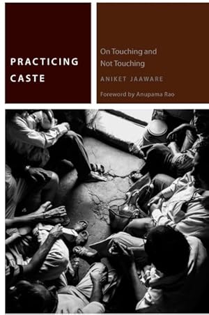Seller image for Practicing Caste : On Touching and Not Touching for sale by GreatBookPricesUK
