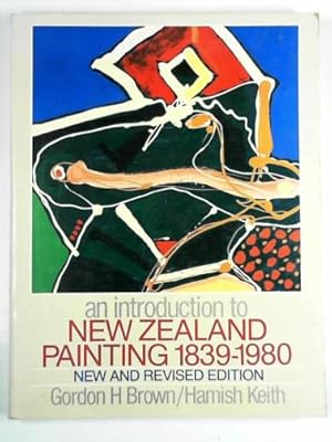 Bild des Verkufers fr An introduction to New Zealand painting, 1839-1980 zum Verkauf von Cotswold Internet Books