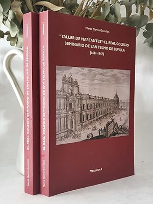 Imagen del vendedor de TALLER DE MAREANTES: EL REAL COLEGIO SEMINARIO DE SAN TELMO DE SEVILLA (1681-1847) a la venta por Librera Miau
