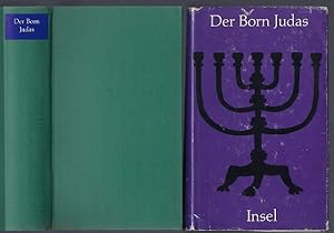 Der Born Judas. Legenden, Märchen und Erzählungen. Gesammelt von Micha Josef bin Gorion. Herausge...