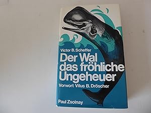 Immagine del venditore per Der Wal das frhliche Ungeheuer. Leinen mit Schutzumschlag venduto da Deichkieker Bcherkiste