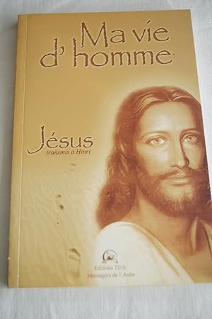 Bild des Verkufers fr JESUS (SANANDA) MA VIE D'HOMME-TRANSMIS A CATHY MULLER (HINRI) zum Verkauf von Librairie RAIMOND