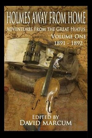 Bild des Verkufers fr Holmes Away from Home, Adventures from the Great Hiatus Volume I: 1891-1892 zum Verkauf von GreatBookPricesUK