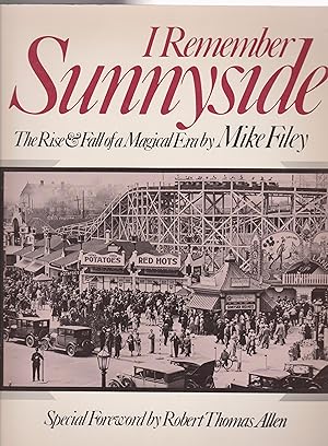 Seller image for I Remember Sunnyside: The rise & fall of a magical era for sale by Silver Creek Books & Antiques