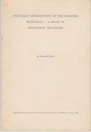 The Early Development of the Roanoke Waterway - a Study in Interstate Relations