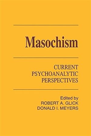 Bild des Verkufers fr Masochism : Current Psychoanalytic Perspectives zum Verkauf von GreatBookPricesUK