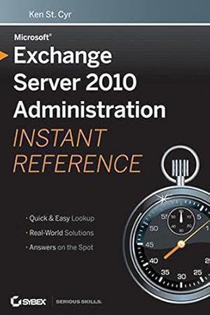 Bild des Verkufers fr Microsoft Exchange Server 2010 Administration Instant Reference zum Verkauf von WeBuyBooks