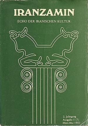 Seller image for Iranzamin. Echo der iranischen Kultur. Unabhngige Zeitschrift fr Kulturpolitik Irans in Iranisch und Deutsch. 2. Jahrgang, Ausgabe 1 (7), Mrz-Mai 1983. for sale by Antiquariat Immanuel, Einzelhandel