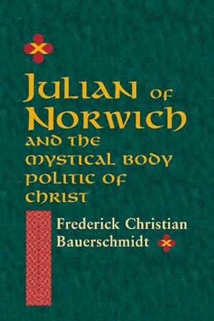 Seller image for Julian of Norwich and the Mystical Body Politic of Christ for sale by GreatBookPricesUK
