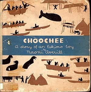 Seller image for A Story About Choochee: An Alaskan Eskimo Boy for sale by Dorley House Books, Inc.