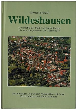 Wildeshausen. Geschichte der Stadt von den Anfängen bis zum ausgehenden 20. Jahrhundert.