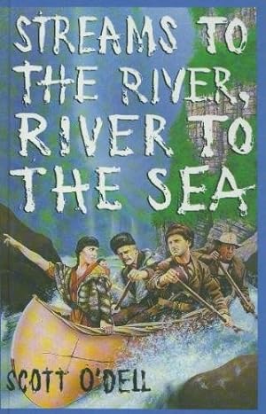 Seller image for Streams to the River, River to the Sea: A Novel of Sacagawea (Viking Kestrel fiction) for sale by WeBuyBooks