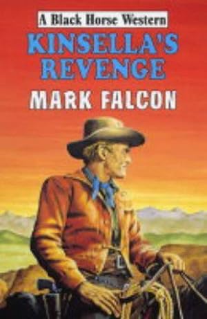 Seller image for Kinsella's Revenge (Black Horse Western) for sale by WeBuyBooks