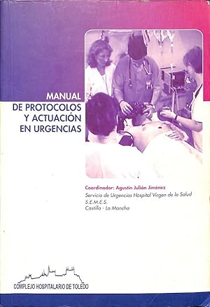 Seller image for MANUAL DE PROTOCOLOS Y ACTUACION EN URGENCIAS. for sale by Librera Smile Books
