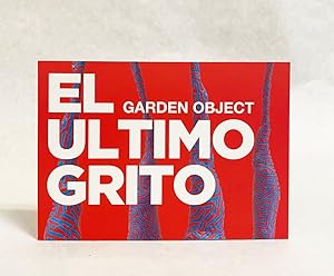 Immagine del venditore per El Ultimo Grito : Garden Object venduto da Exquisite Corpse Booksellers