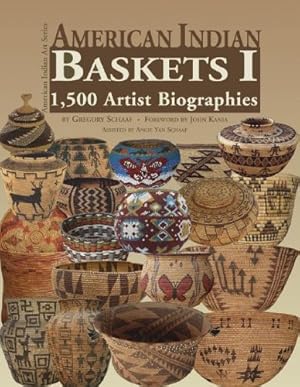 Seller image for American Indian Baskets I: 1,500 Artist Biographies: 06 (American Indian Art (Numbered)) for sale by WeBuyBooks