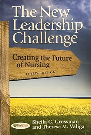 Seller image for The New Leadership Challenge: Creating the Future of Nursing for sale by Reliant Bookstore