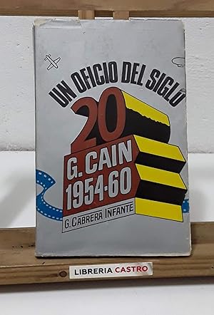 Un oficio del siglo 20. G. Cain 1954 - 60