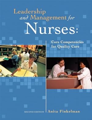 Seller image for Leadership and Management for Nurses: Core Competencies for Quality Care (2nd Edition) for sale by Reliant Bookstore