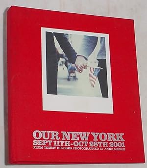 Seller image for Our New York, Sept 11th - Oct 28th 2001 for sale by R Bryan Old Books