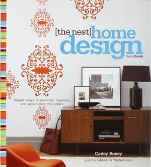 Seller image for The Nest Home Design Handbook: Simple Ways to Decorate, Organize, and Personalize Your Place for sale by WeBuyBooks