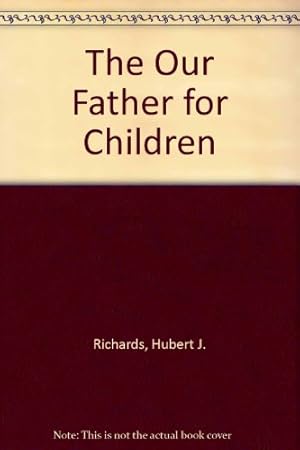 Seller image for The Our Father for Children for sale by WeBuyBooks