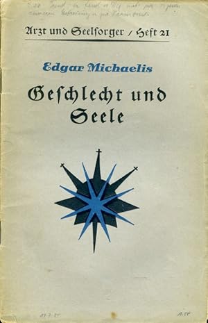 Immagine del venditore per Geschlecht und Seele. Arzt und Seelsorger. Eine Schriftenreihe, herausgegeben in Verbindung mit Medizinern und Theologen, Heft 21. venduto da Antiquariat Liberarius - Frank Wechsler