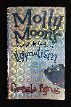 Seller image for Molly Moon's Incredible Book of Hypnotism (Molly Moon: Book 1) for sale by Anthony's Attic